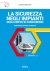 La sicurezza negli impianti degli edifici in condominio