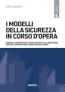 I modelli della sicurezza in corso d'opera