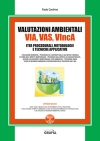VIA, VAS, VIncA. Valutazioni Ambientali 